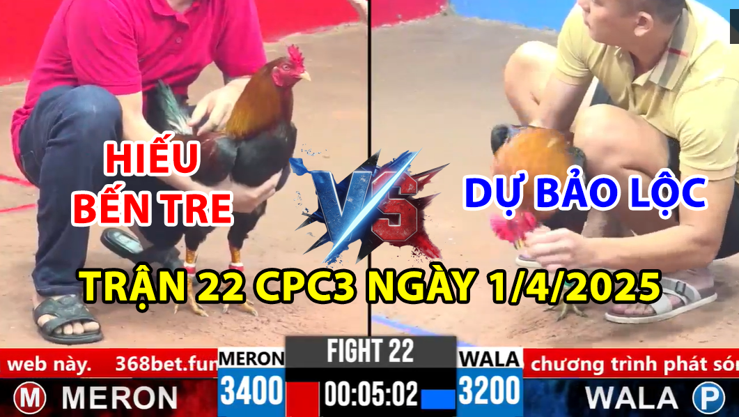 TRẬN 22 CPC3 NGÀY 1/4/2025 - TÍNH GAKING THẢ GÀ DỰ BẢO LỘC LỤM XỔ 100 3 trận 22 cpc3 ngày 1/4/2025 hôm nay giữa dự bảo lộc và hiếu bến tre