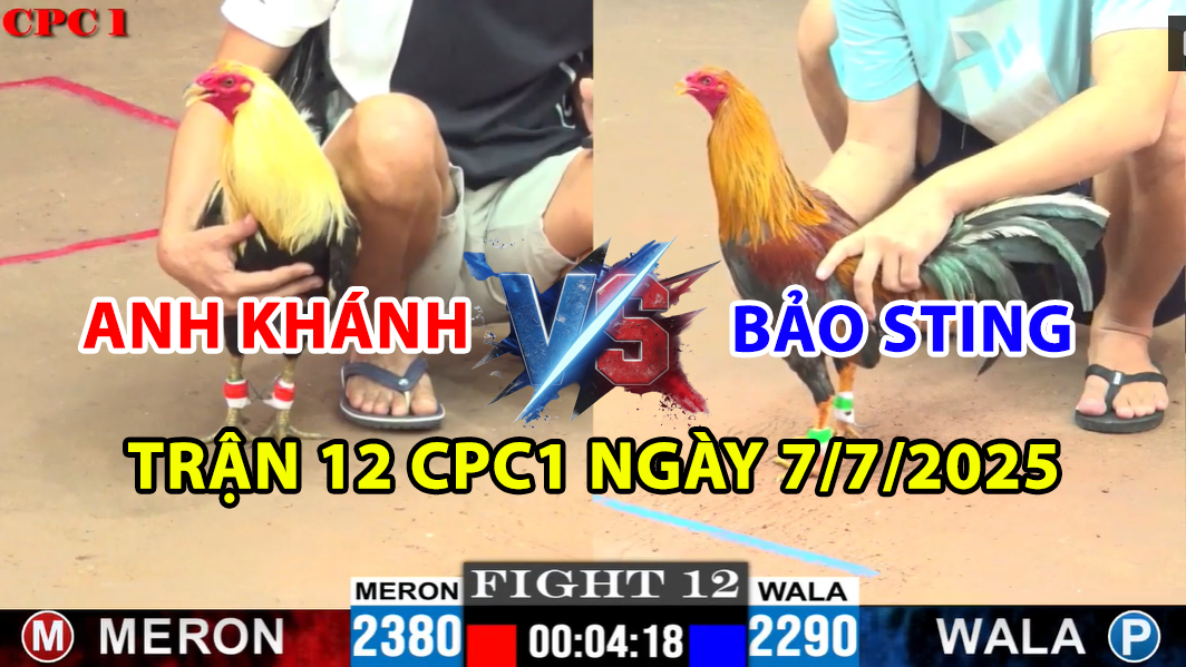 TRẬN 12 CPC1 NGÀY 7/7/2025 - ANH BẢO STING ĐỐI ĐẦU ANH KHÁNH 4 trận 12 cpc1 ngày 7/7/2025 hôm nay giữa bảo sting và anh khánh