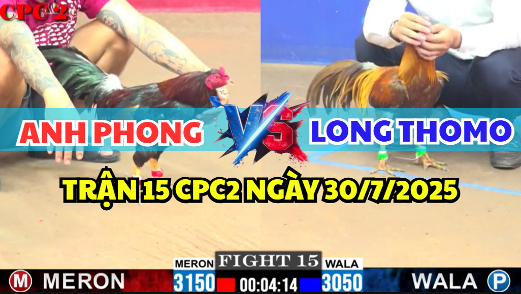 TRẬN 15 CPC2 NGÀY 30/7/2025 - ANH LONG THOMO GỤC NGÃ TRƯỚC ANH PHONG 3 trận 15 cpc2 ngày 30/7/2025 hôm nay giữa anh phong vs long thomo