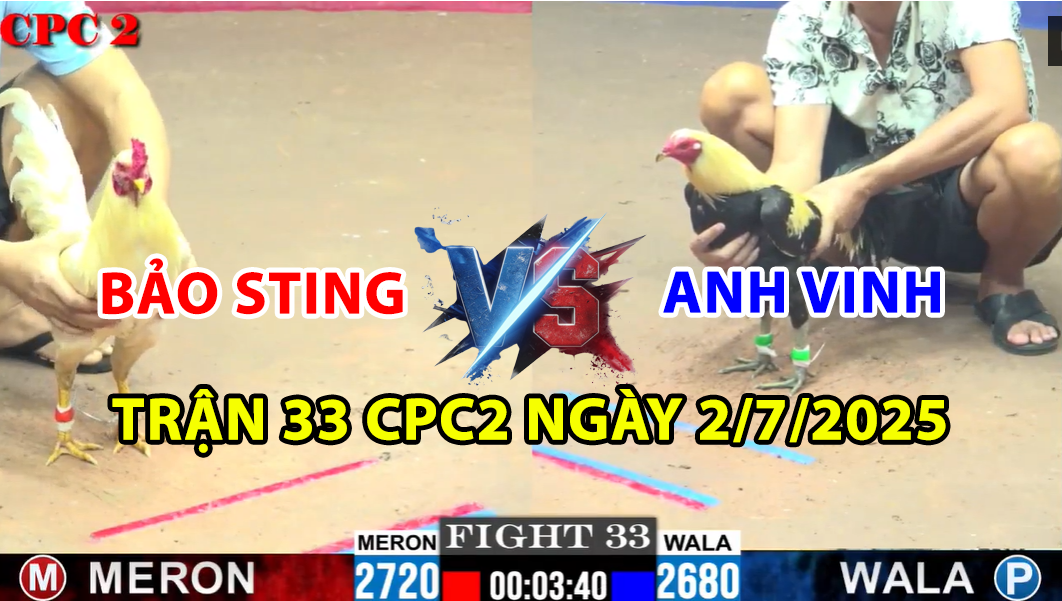 TRẬN 33 CPC2 NGÀY 2/7/2025 - BẢO STING VS ANH VINH 8 trận 33 cpc2 ngày 2/7/2025 hôm nay giữa bảo sting vs anh vinh