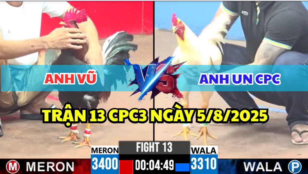 TRẬN 13 CPC3 NGÀY 5/8/2025 - ANH VŨ VS ANH UN CPC XỔ 300 3 trận 13 cpc3 ngày 5/8/2025 hôm nay giữa anh vũ và anh un cpc xổ 300