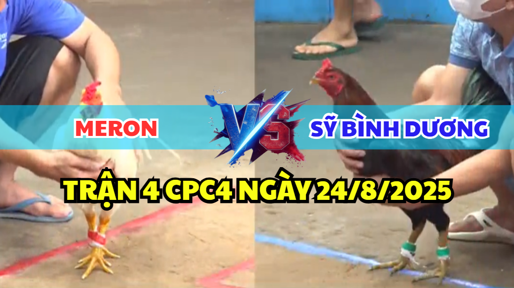 TRẬN 4 CPC5 NGÀY 24/8/2025 - ÚA DÍNH CỰA CỦA CHÍNH MÌNH NHƯNG VẪN THẮNG 10 trận 4 cpc5 ngày 24/8/2025 sỹ bình dương hôm nay