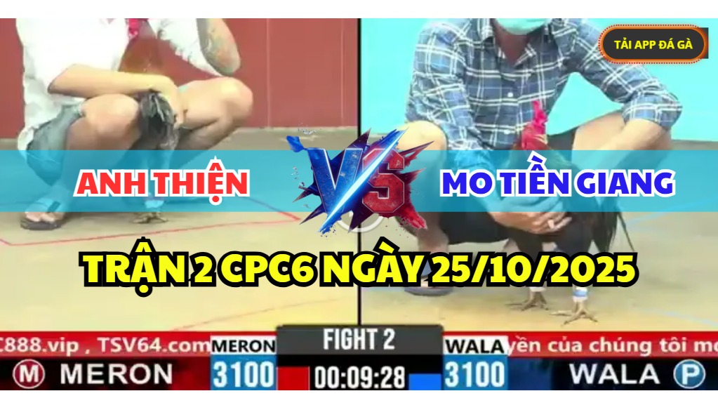 TRẬN 2 CPC6 NGÀY 25/10/2025 - ANH THIỆN VS ANH MO TIỀN GIANG 4 trận 2 cpc6 ngày 25/10/2025 hôm nay